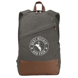 Best Buckin Dad Ever Cowboy Bull Riding Rodeo Funny Cotton Canvas Backpack