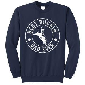 Best Buckin Dad Ever Cowboy Bull Riding Rodeo Funny Sweatshirt