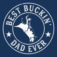 Best Buckin Dad Ever Cowboy Bull Riding Rodeo Funny Sustainable Bucket Hat