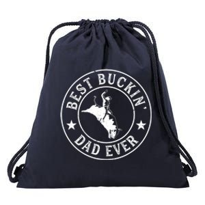 Best Buckin Dad Ever Cowboy Bull Riding Rodeo Funny Drawstring Bag