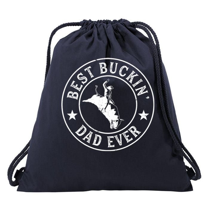 Best Buckin Dad Ever Cowboy Bull Riding Rodeo Funny Drawstring Bag