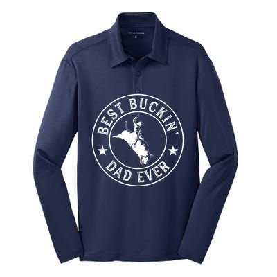 Best Buckin Dad Ever Cowboy Bull Riding Rodeo Funny Silk Touch Performance Long Sleeve Polo