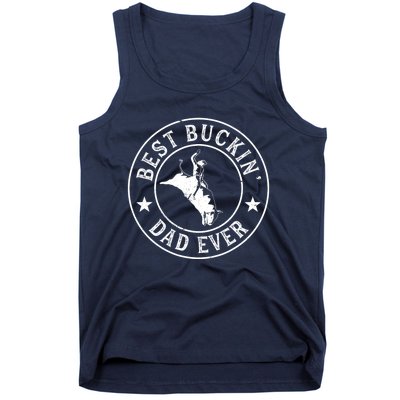 Best Buckin Dad Ever Cowboy Bull Riding Rodeo Funny Tank Top