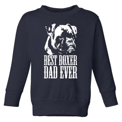 Best Boxer Dad Ever Graphic T Dog Dad Love Toddler Sweatshirt