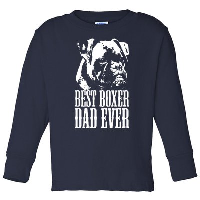 Best Boxer Dad Ever Graphic T Dog Dad Love Toddler Long Sleeve Shirt