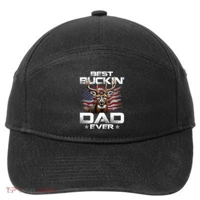 Best Buckin Dad Ever Usa Flag Deer Hunting FatherS Day Great Gift 7-Panel Snapback Hat