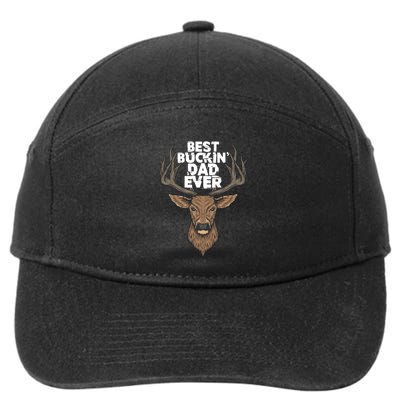 Best Buckin Dad Ever Buck And Deer Hunting FatherS Day Gift 7-Panel Snapback Hat