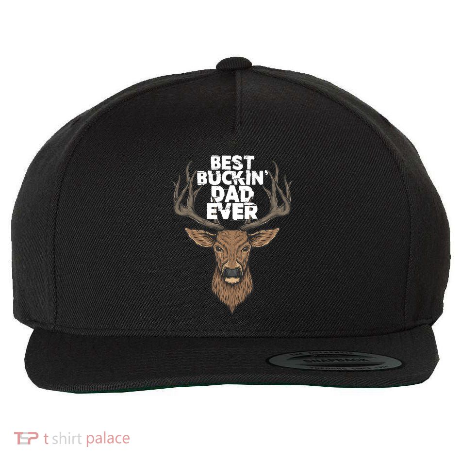 Best Buckin Dad Ever Buck And Deer Hunting FatherS Day Gift Wool Snapback Cap