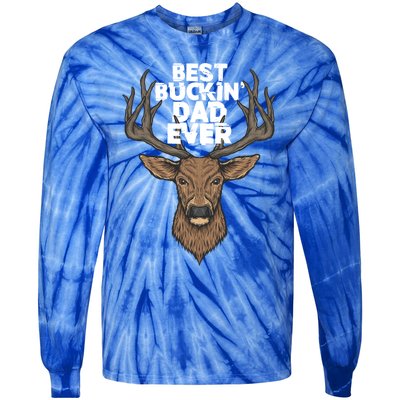 Best Buckin Dad Ever Buck And Deer Hunting FatherS Day Gift Tie-Dye Long Sleeve Shirt