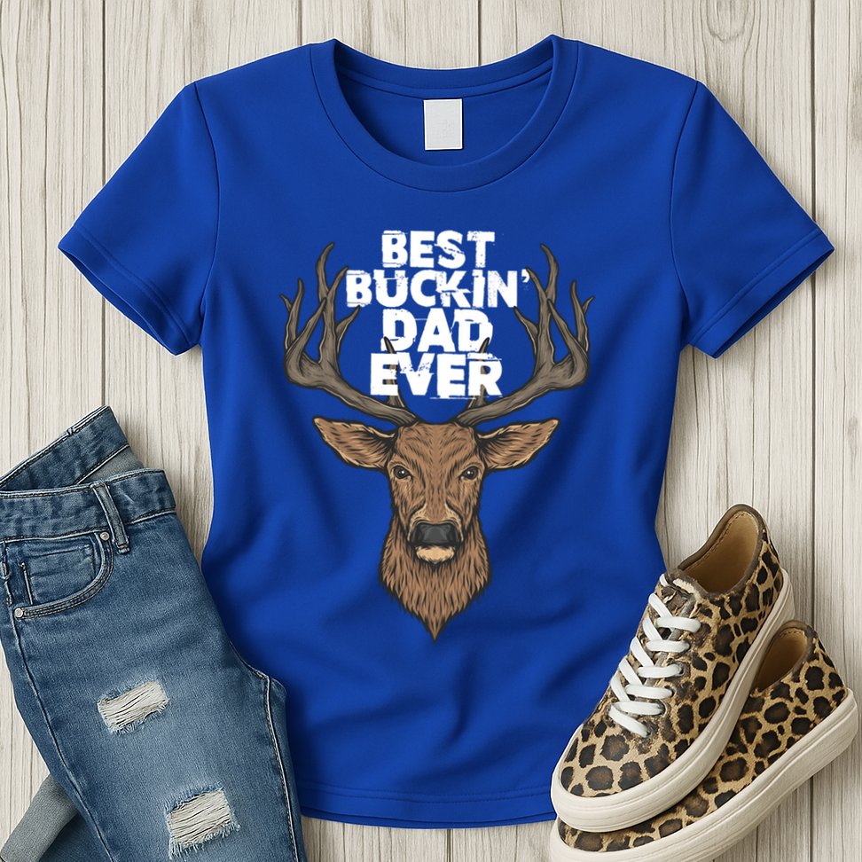 Best Buckin Dad Ever Buck And Deer Hunting FatherS Day Gift Womens T-Shirt