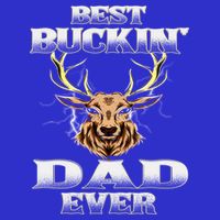 Best Buckin Dad Ever Deer Hunting Bucking Father Grandpa Gift T-Shirt