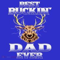 Best Buckin Dad Ever Deer Hunting Bucking Father Grandpa Gift Baby Bodysuit