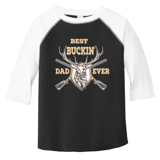 Best Buckin Dad Ever Funny Hunting Father Gift Toddler Fine Jersey T-Shirt