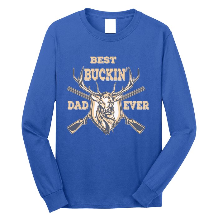 Best Buckin Dad Ever Funny Hunting Father Gift Long Sleeve Shirt