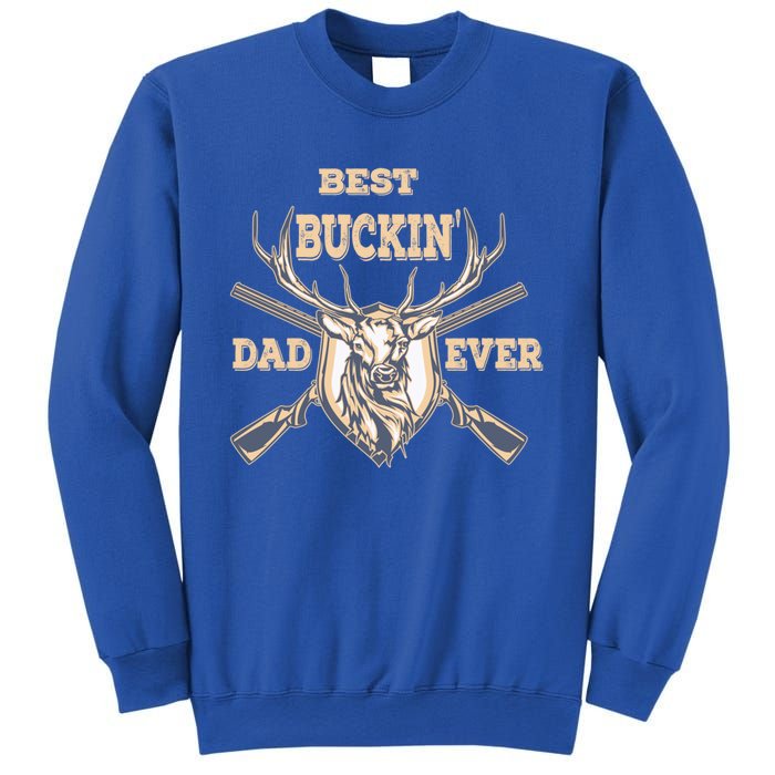 Best Buckin Dad Ever Funny Hunting Father Gift Sweatshirt