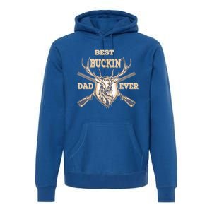 Best Buckin Dad Ever Funny Hunting Father Gift Premium Hoodie