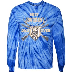 Best Buckin Dad Ever Funny Hunting Father Gift Tie-Dye Long Sleeve Shirt