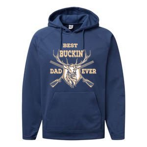 Best Buckin Dad Ever Funny Hunting Father Gift Performance Fleece Hoodie