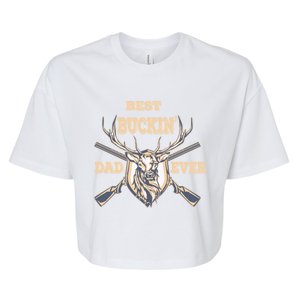 Best Buckin Dad Ever Funny Hunting Father Gift Bella+Canvas Jersey Crop Tee