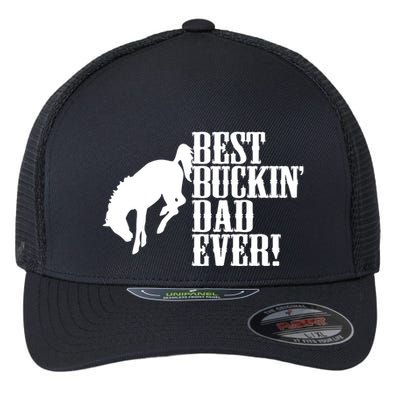 Best Buckin Dad Ever Funny For Horse Lovers Funny Gift Flexfit Unipanel Trucker Cap