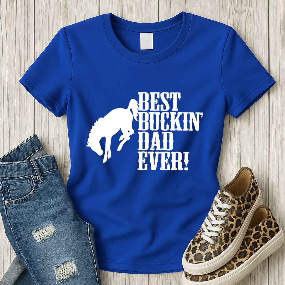 Best Buckin Dad Ever Funny For Horse Lovers Funny Gift Womens T-Shirt