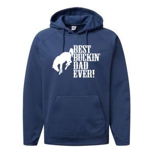 Best Buckin Dad Ever Funny For Horse Lovers Funny Gift Performance Fleece Hoodie