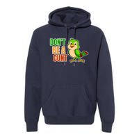 Big Bird Don’t Be A Cunt Premium Hoodie