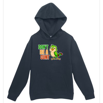 Big Bird Don’t Be A Cunt Urban Pullover Hoodie