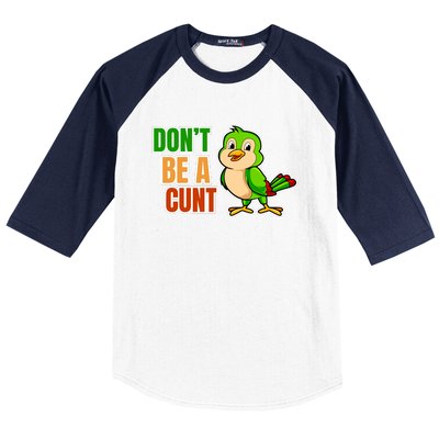 Big Bird Don’t Be A Cunt Baseball Sleeve Shirt