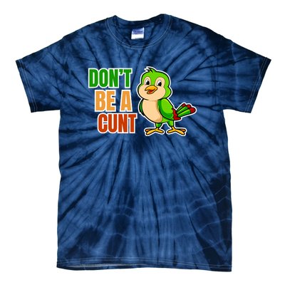 Big Bird Don’t Be A Cunt Tie-Dye T-Shirt