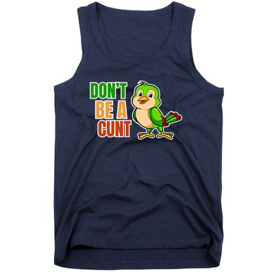 Big Bird Don’t Be A Cunt Tank Top