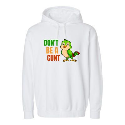 Big Bird Don’t Be A Cunt Garment-Dyed Fleece Hoodie