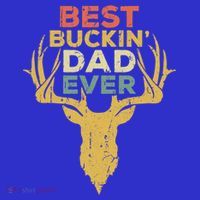 Best Buckin Dad Ever Funny Gift Deer Hunters Gift Tank Top