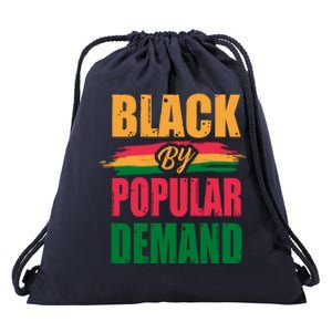 Black By Ded Popular Africanfunny Giftamerican History Proud Month Cool Gift Drawstring Bag