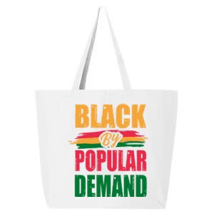 Black By Ded Popular Africanfunny Giftamerican History Proud Month Cool Gift 25L Jumbo Tote