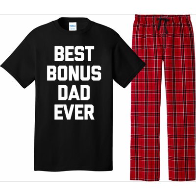 Best Bonus Dad Ever Gift Funny Saying Sarcastic Stepdad Meaningful Gift Pajama Set