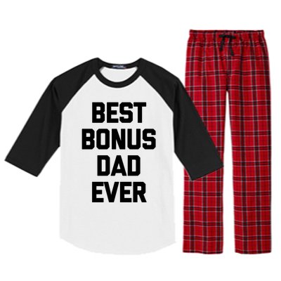 Best Bonus Dad Ever Gift Funny Saying Sarcastic Stepdad Meaningful Gift Raglan Sleeve Pajama Set