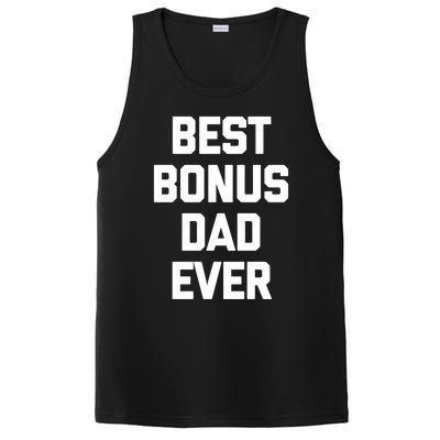 Best Bonus Dad Ever Gift Funny Saying Sarcastic Stepdad Meaningful Gift PosiCharge Competitor Tank