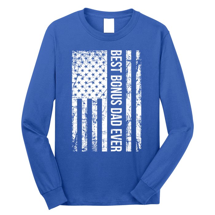 Best Bonus Dad Ever For Stepdad American Flag Dad Funny Gift Long Sleeve Shirt