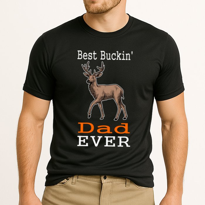 Best Buckin Dad Ever Gift Deer Hunting Funny Cooling Performance Crew T-Shirt