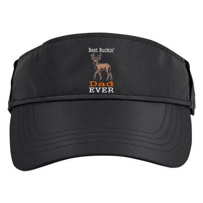 Best Buckin Dad Ever Gift Deer Hunting Funny Adult Drive Performance Visor