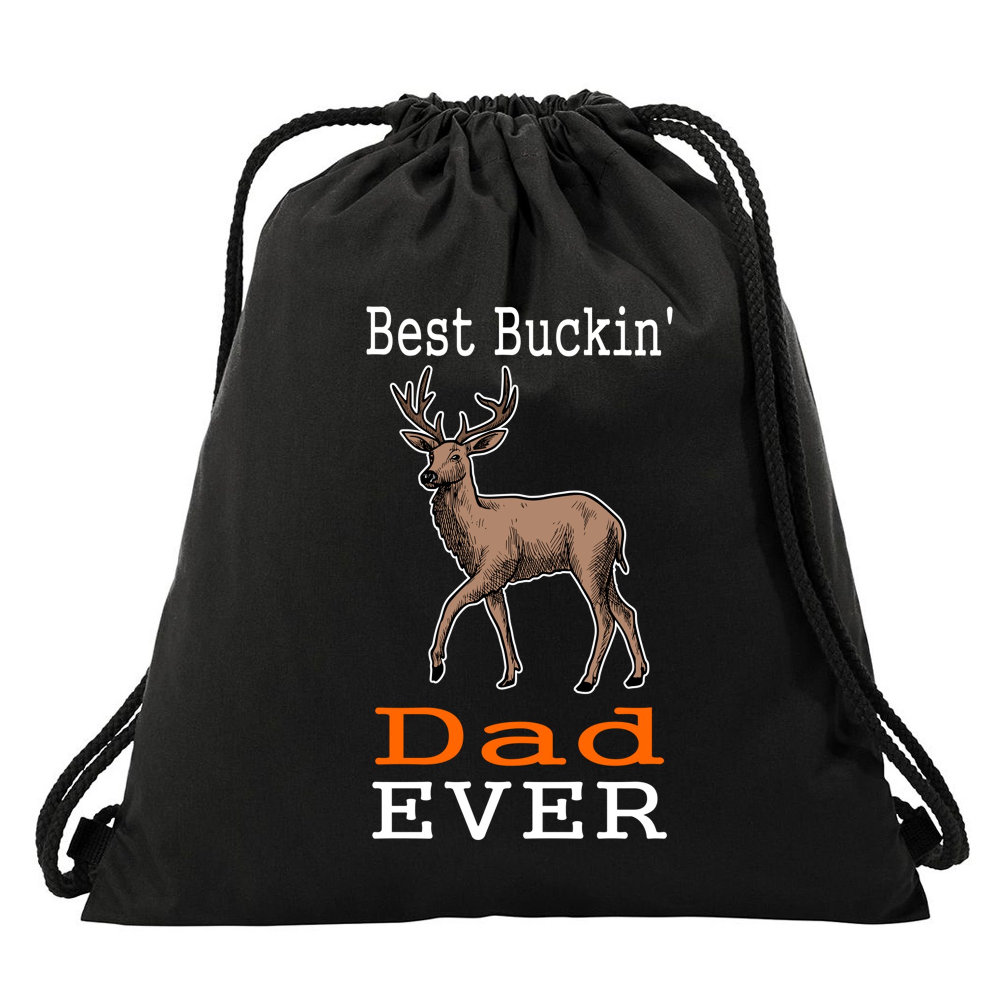 Best Buckin Dad Ever Gift Deer Hunting Funny Drawstring Bag