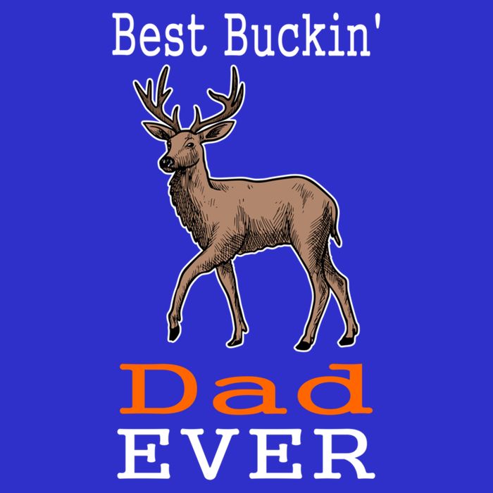 Best Buckin Dad Ever Gift Deer Hunting Funny T-Shirt