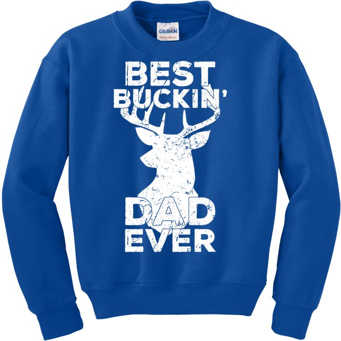 Best Buckin Dad Ever Deer Hunters Dad Gift Kids Sweatshirt