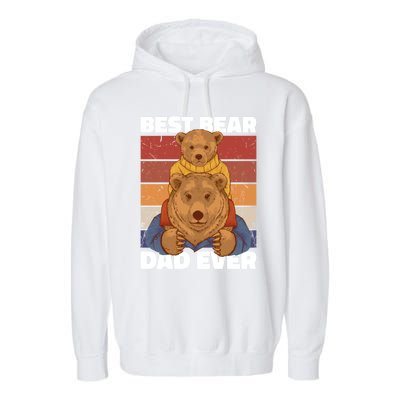 Best Bear Dad Ever For Father's Day Gift Garment-Dyed Fleece Hoodie