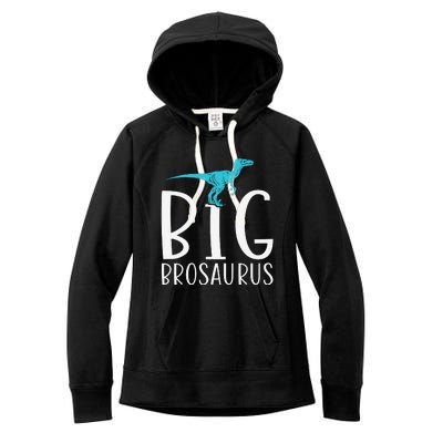 Big Brosaurus Dinosaur Big Brother Women's Fleece Hoodie