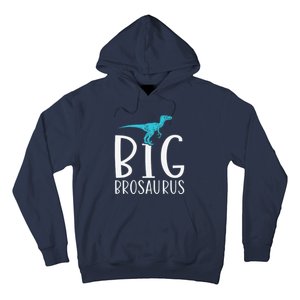 Big Brosaurus Dinosaur Big Brother Hoodie