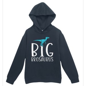 Big Brosaurus Dinosaur Big Brother Urban Pullover Hoodie