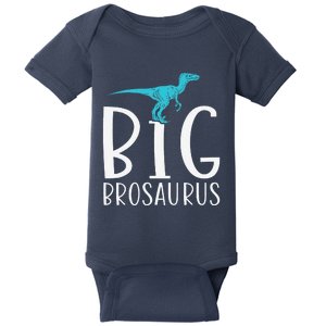 Big Brosaurus Dinosaur Big Brother Baby Bodysuit