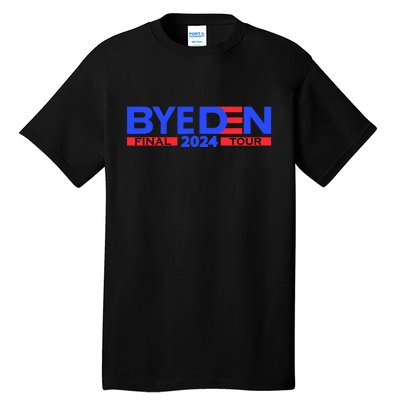 Biden Bye Den Final Tour 2024 Funny Novelty Design Tall T-Shirt